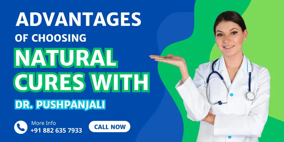 _Advantages of Choosing Natural Cures with Dr. Pushpanjali