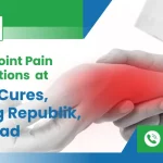 Effective Joint Pain Relief Solutions at Natural Cures, Crossing Republik, Ghaziabad